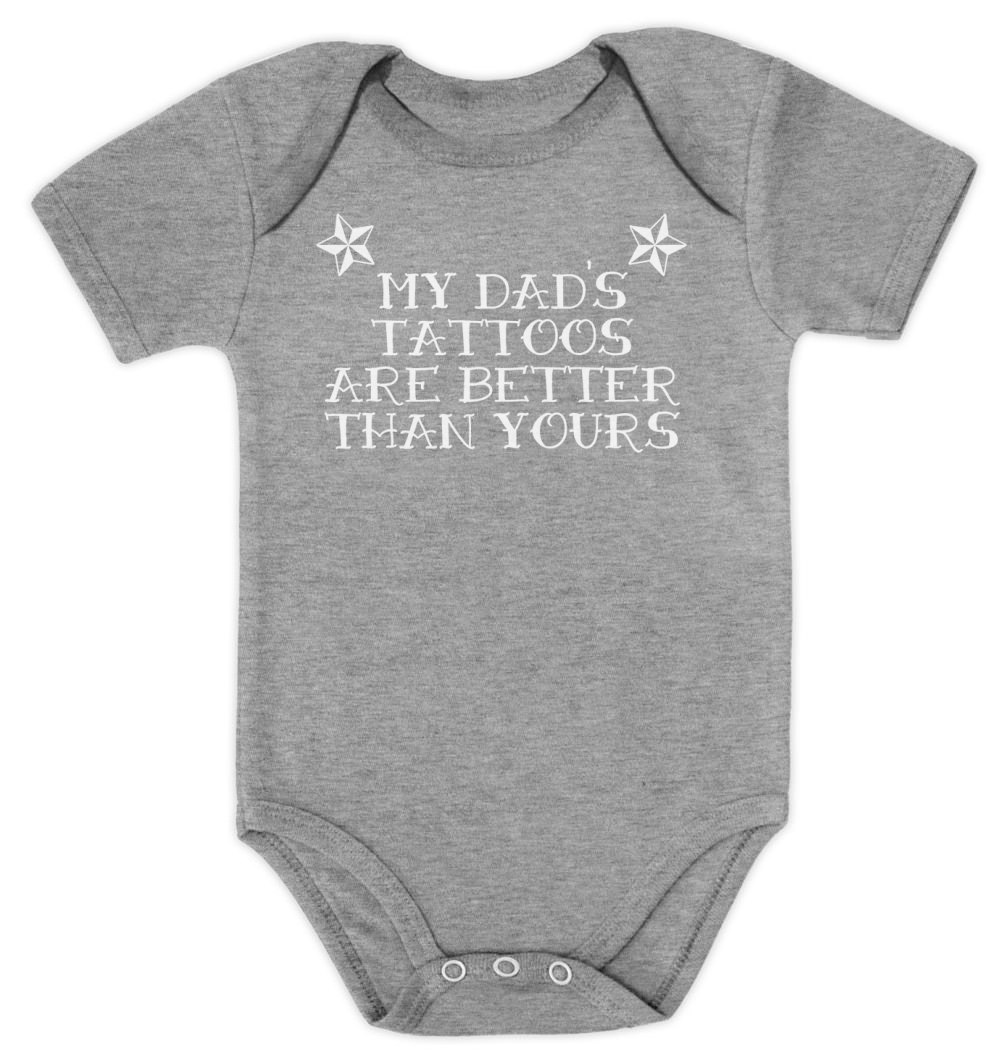 My dad's tattoos are better than yours Baby Grow Bodysuit Shower Gift