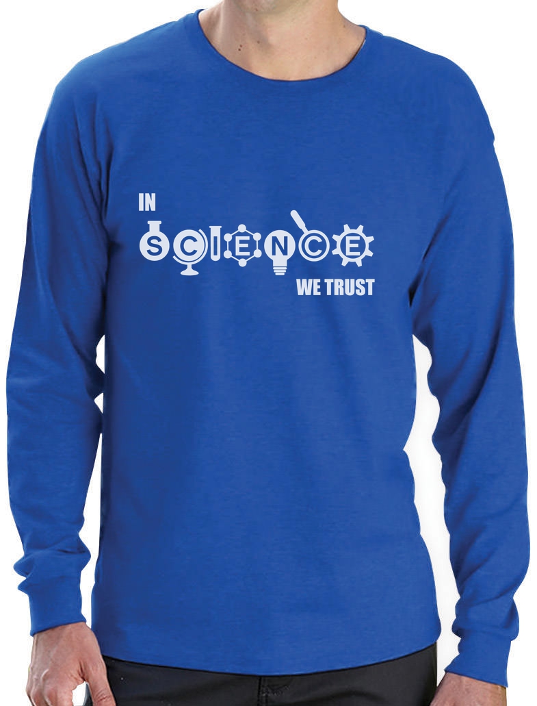 Cool Atheist Hipster Gift Idea Long Sleeve T-Shirt Apparel In Science We Trust