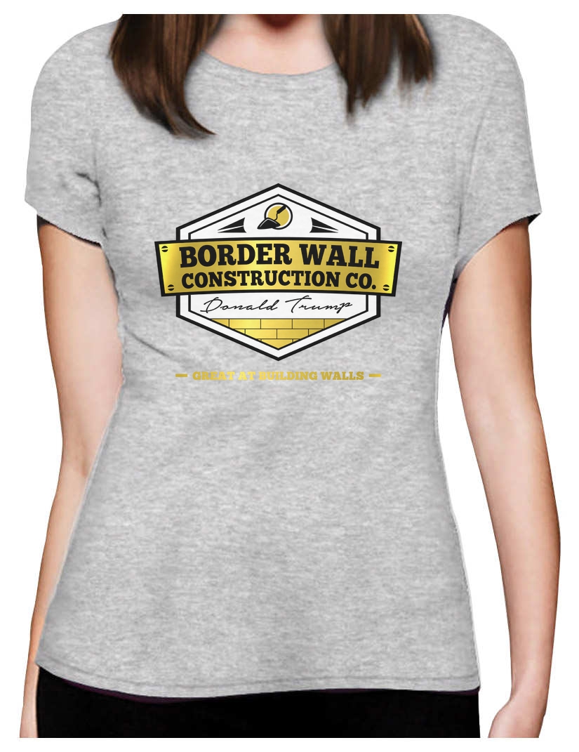 Details About Donald Trump Border Wall Construction Company Women T Shirt Support Details About Donald Trump Border Wall Construction Company Women T Shirt Support